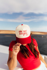 N&G ORIGINAL: Love That For You Cap