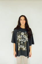 Load image into Gallery viewer, All You Need Is Love Tee DAYDREAMER